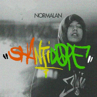 Normalan by Shanti Dope