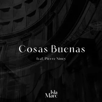 Cosas Buenas by Pierre Niney