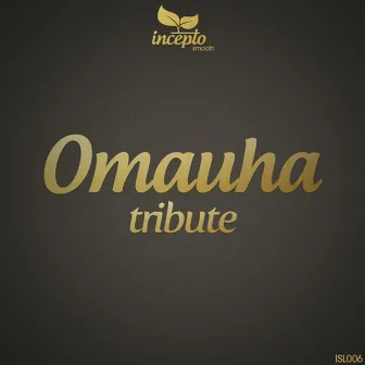 Tribute by Omauha