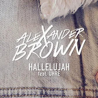 Hallelujah by Alexander Brown