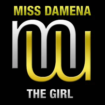 The Girl (Fonzerelli Radio Edit) by Miss Damena