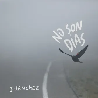 No Son Días by Juanchez