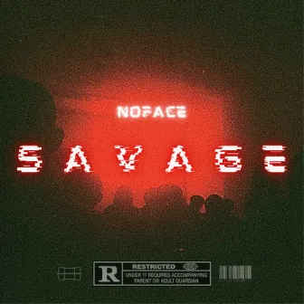 Savage by NoFace