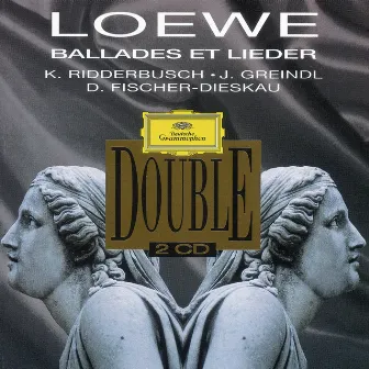 Loewe: Ballads and Lieder by Karl Ridderbusch