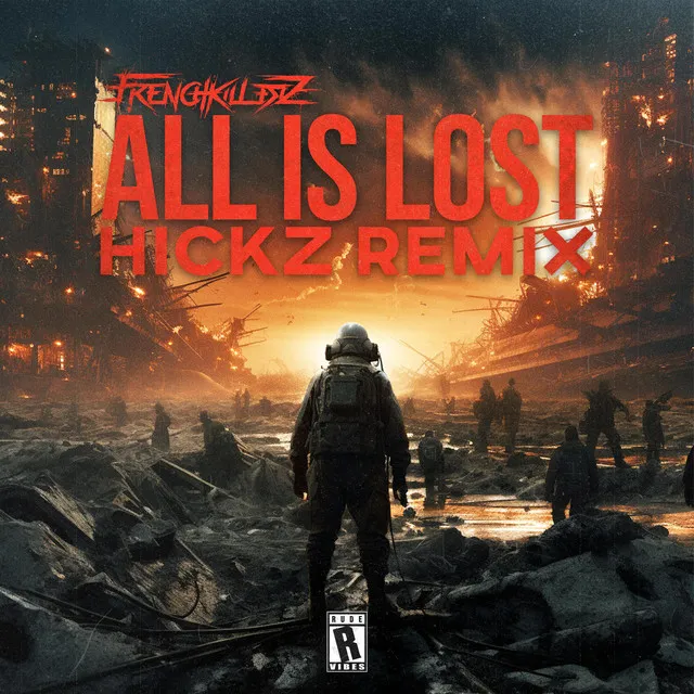 ALL IS LOST RMX - Hickz Remix