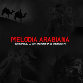 Melodia Arabiana by Mc Menor Da Z.o