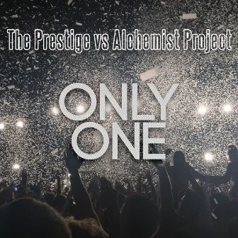 Only One by The Prestige