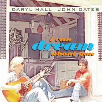 I Can Dream About You by John Oates