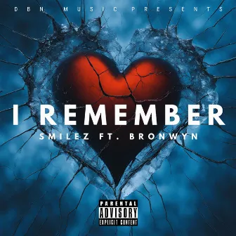 I Remember by Smilez