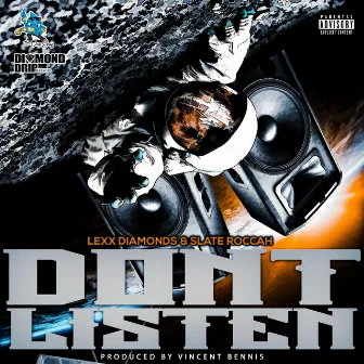 Don't Listen by Lexx Diamonds