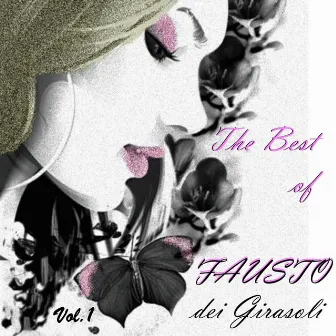 The Best of Fausto dei Girasoli, Vol. 1 by Fausto Fulgoni