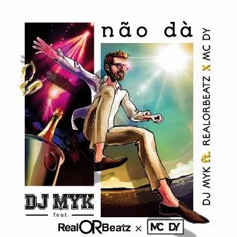 Não Dá by DJ Myk