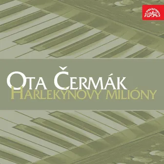 Harlekýnovy Milióny by Ota Čermák