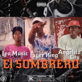 El Sombrero by Layer King