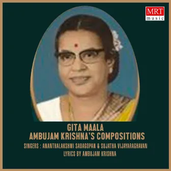 Gita Maala - Ambujam Krishna'S Compositions by 