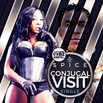 Conjugal Vist (feat. Vybz Kartel) by Spice