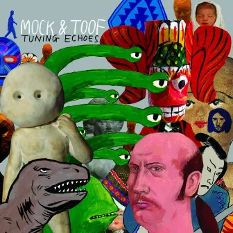 Tuning Echoes by Mock & Toof