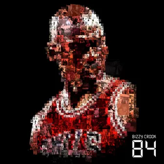 84 by Bizzy Crook