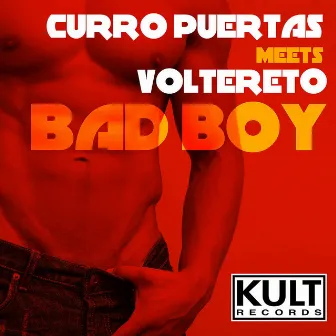 Kult Records Presents: Bad Boy by Voltereto