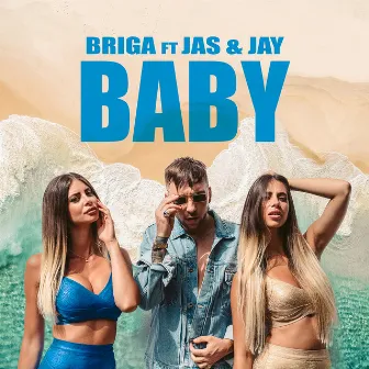 Baby (feat. Jas & Jay) by Briga