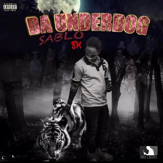 Da Underdog by Sablo