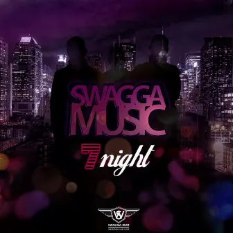 7 Nights by Swagga Music