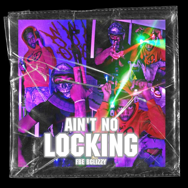 Ain't No Locking