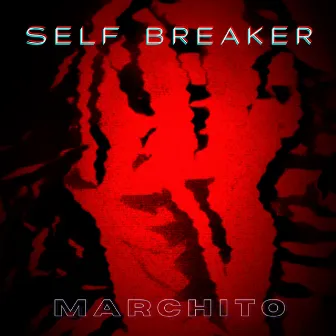 Marchito by Self Breaker