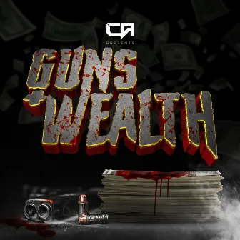 Guns & Wealth by GAW