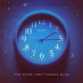 The Hour that Turned Blue by Venus