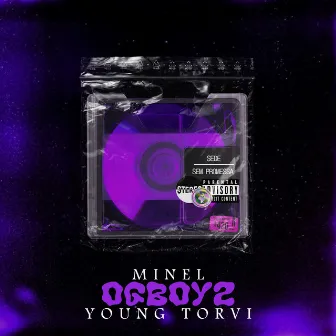 Ogboyz X Minel X Young Torvi by OGBOYZ