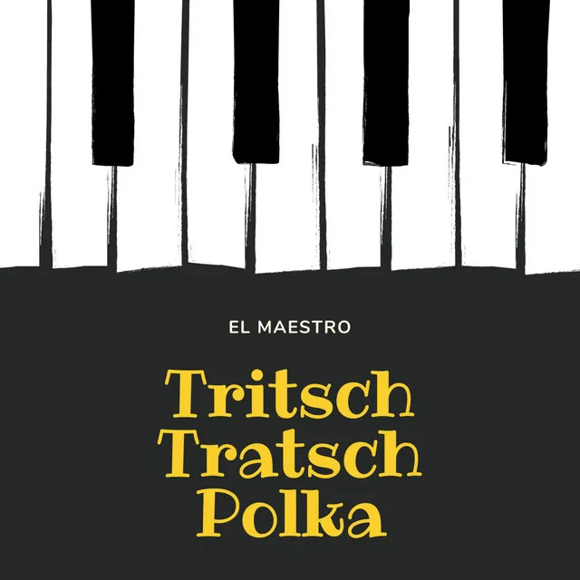 Tritsch-Tratsch Polka