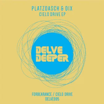 Cielo Drive EP by Platzdasch & Dix