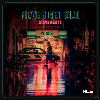 Never Get Old by Steve Hartz