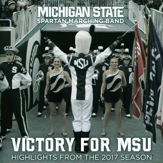 Victory for MSU: Michigan State Spartan Marching Band by David Thornton