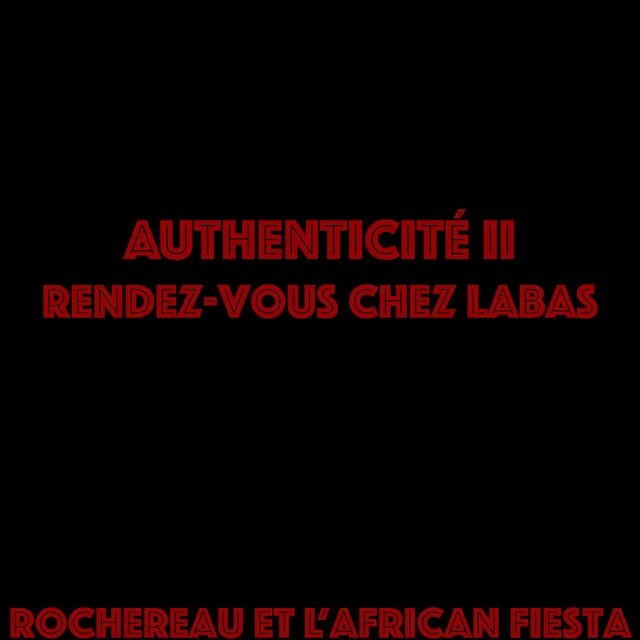 Authenticité, vol. 2 (Rendez-vous chez là-bas)