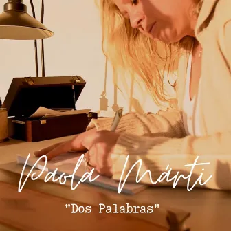 Dos Palabras by Paola Márti