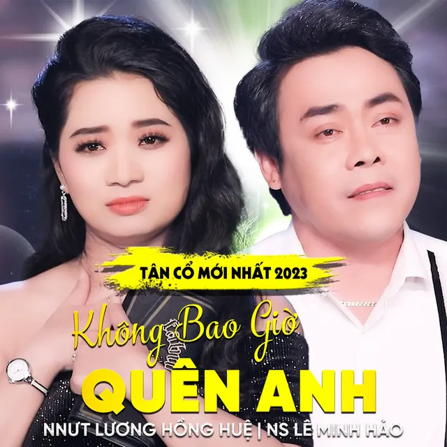 Tân Cổ Không Bao Giờ Quên Anh