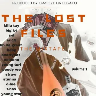 The Lost Files: The Mixtape, Vol. 1 by O-Meeze Da Legato