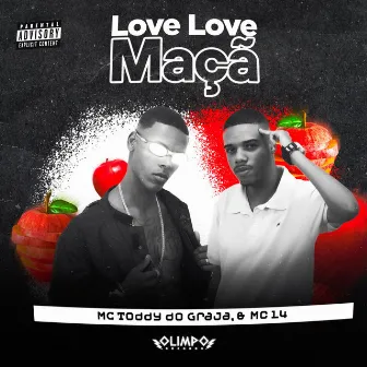 Love Love Maçã by MC Toddy Do Graja