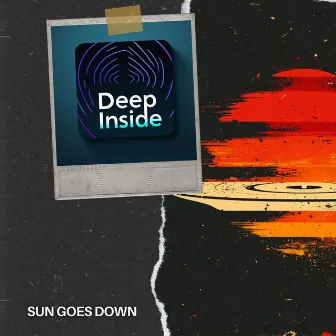 Sun Goes Down by Deep Inside