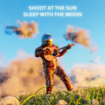 Shoot At The Sun Sleep With The Moon (Deluxe) by Ariano