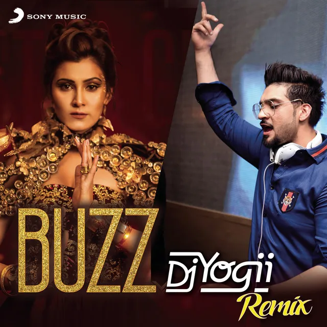 Buzz (feat. DJ Yogii & Badshah) - DJ Yogii Remix