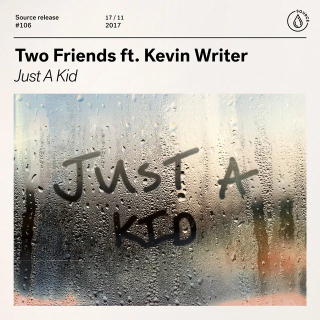 Just A Kid (feat. Kevin Writer)