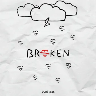 Broken by Dlafixa