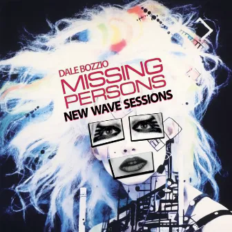 New Wave Sessions (2023 Edition) by Dale Bozzio