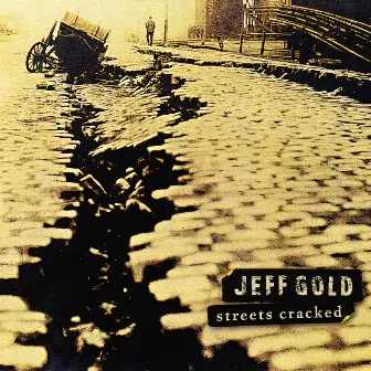 Streets Cracked by Jeff Gold