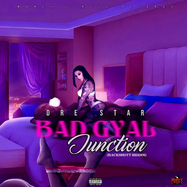 Bad Gyal Junction (Backshott Riddim)