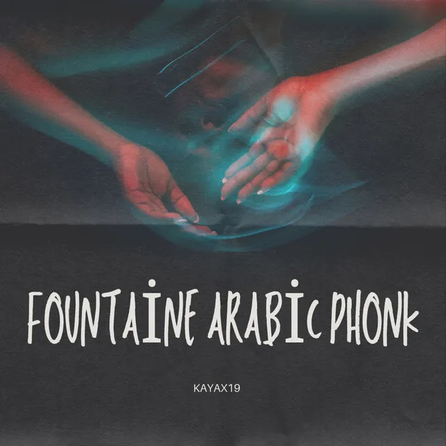 Fountaine Arabic Phonk