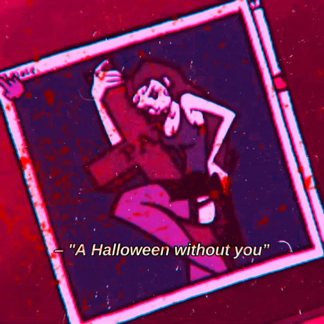 A Halloween Without You